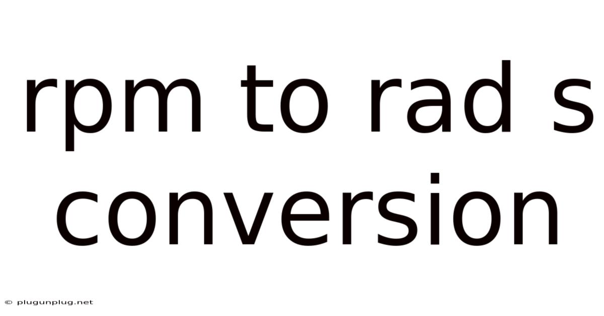 Rpm To Rad S Conversion