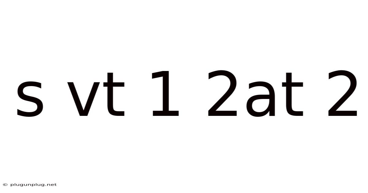 S Vt 1 2at 2
