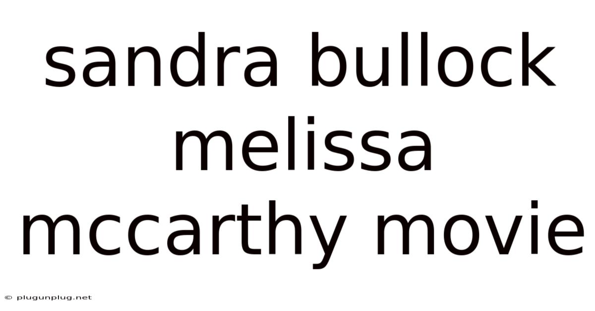 Sandra Bullock Melissa Mccarthy Movie