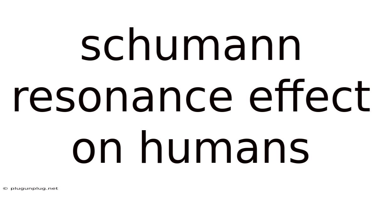 Schumann Resonance Effect On Humans