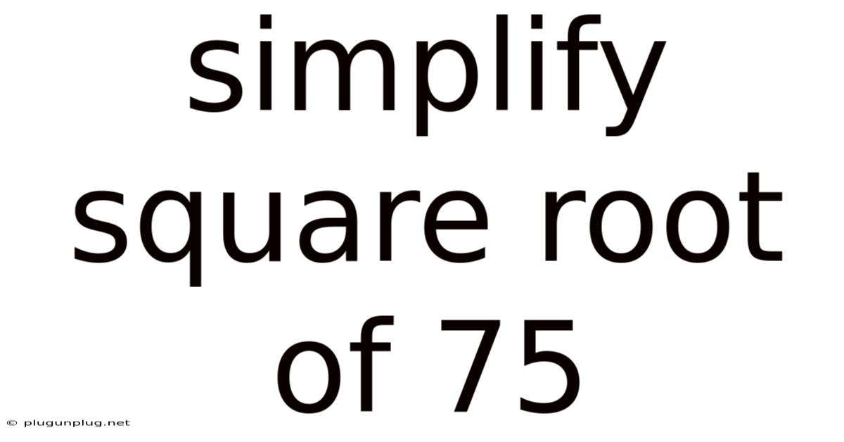 Simplify Square Root Of 75
