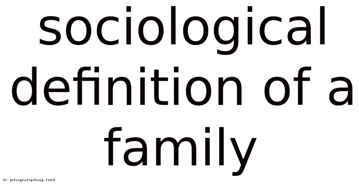 Sociological Definition Of A Family