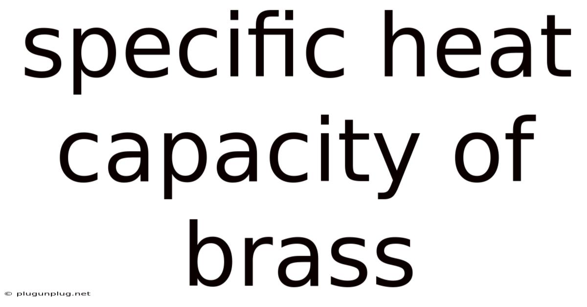 Specific Heat Capacity Of Brass