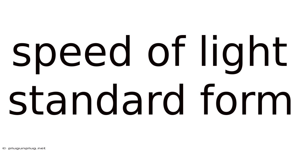 Speed Of Light Standard Form