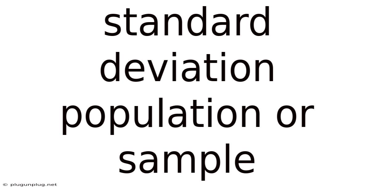 Standard Deviation Population Or Sample