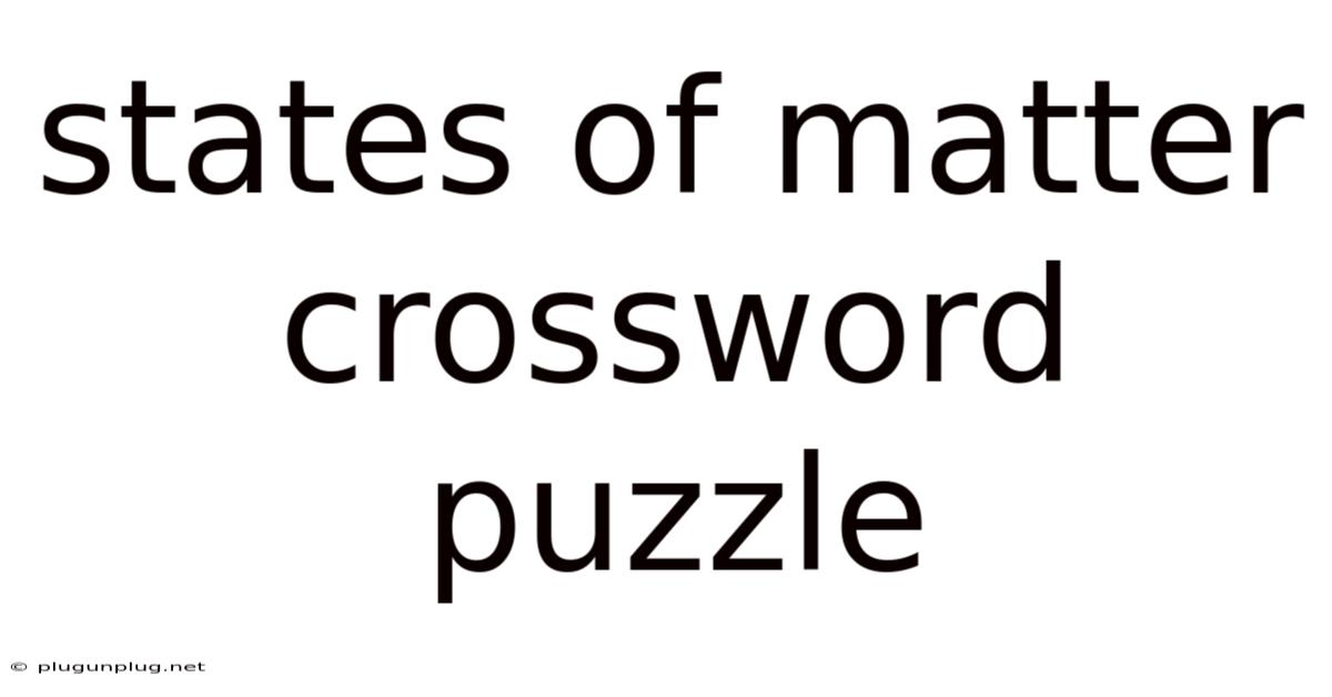 States Of Matter Crossword Puzzle