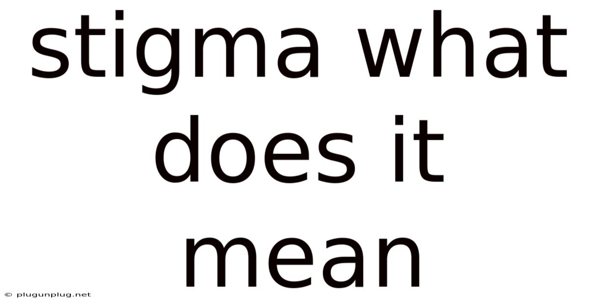 Stigma What Does It Mean