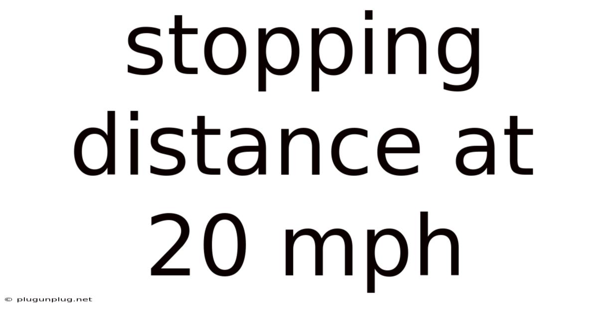 Stopping Distance At 20 Mph