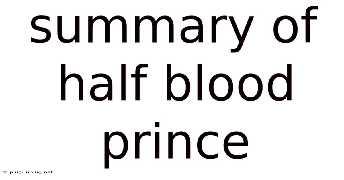 Summary Of Half Blood Prince