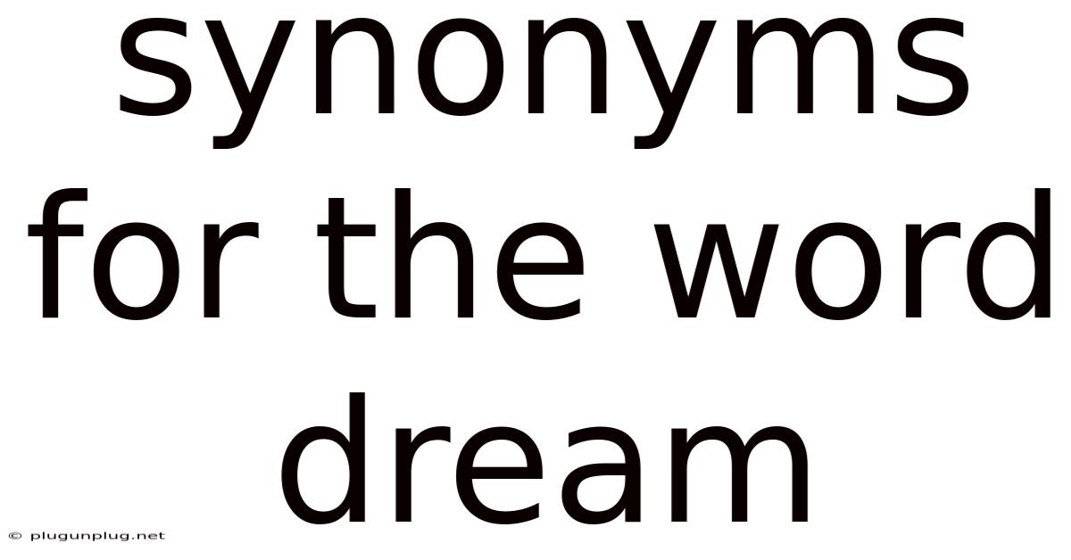 Synonyms For The Word Dream