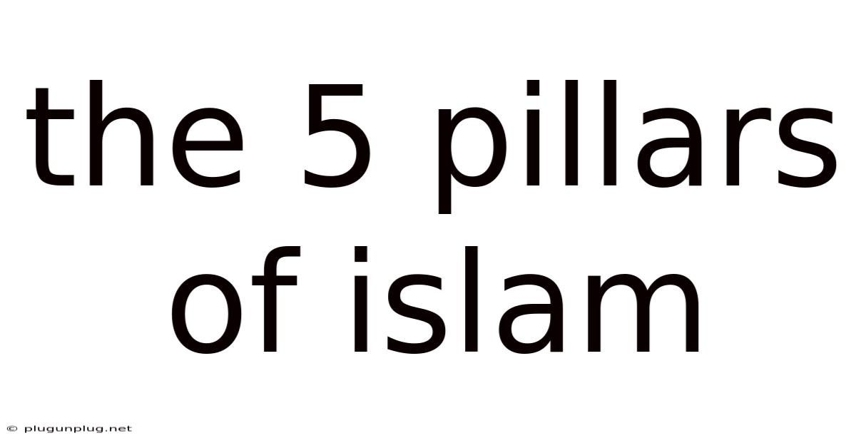 The 5 Pillars Of Islam