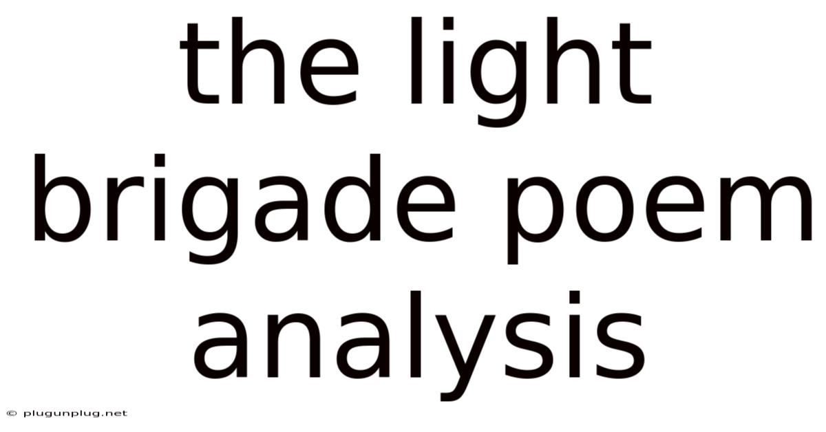 The Light Brigade Poem Analysis