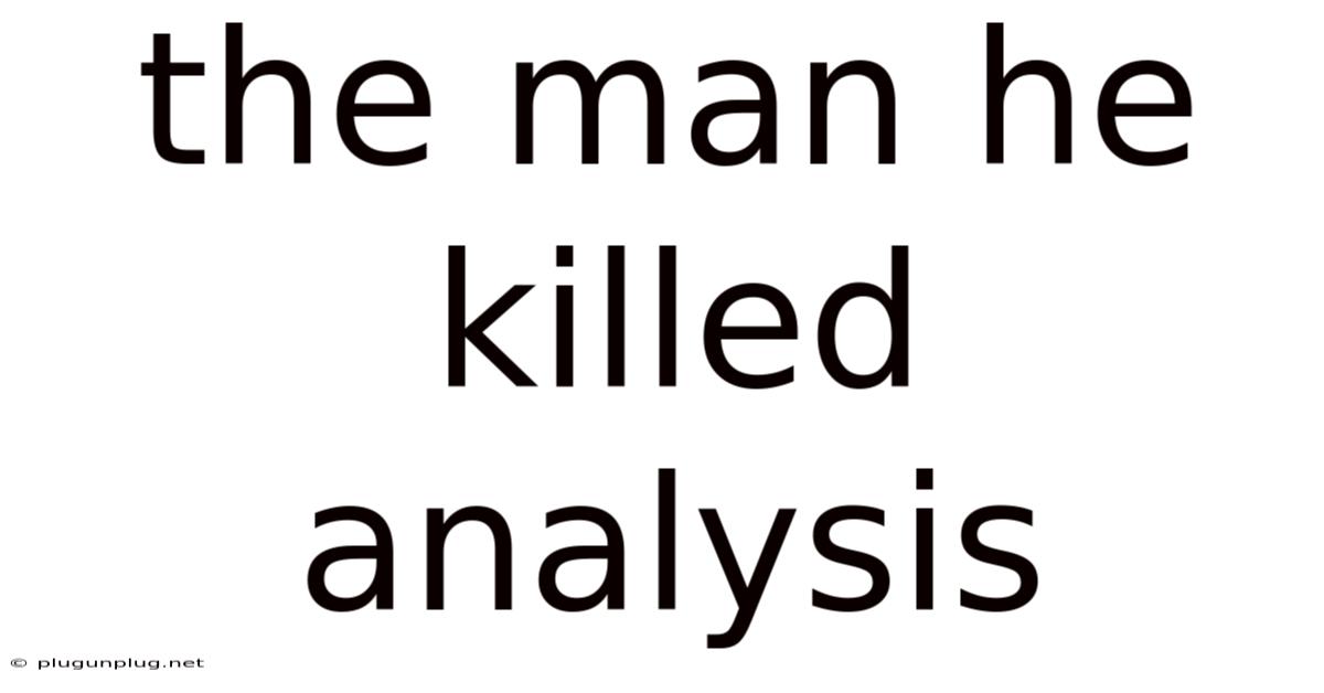The Man He Killed Analysis