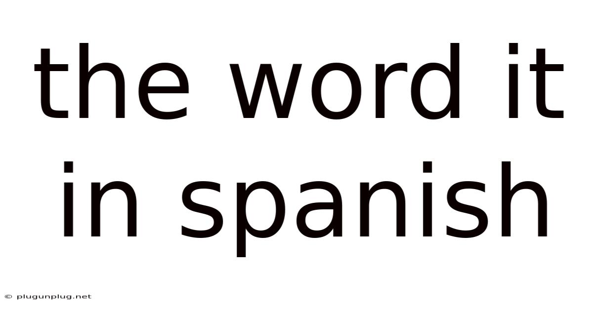 The Word It In Spanish