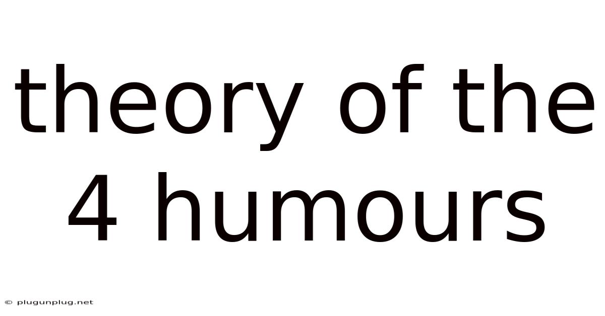 Theory Of The 4 Humours