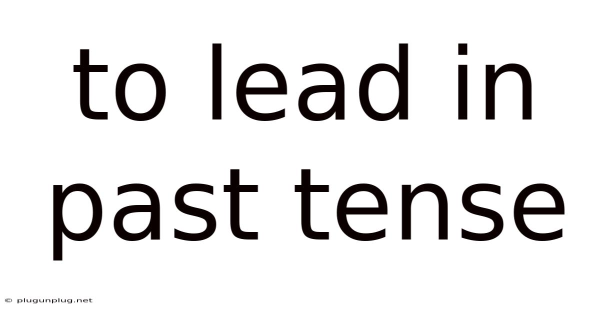 To Lead In Past Tense