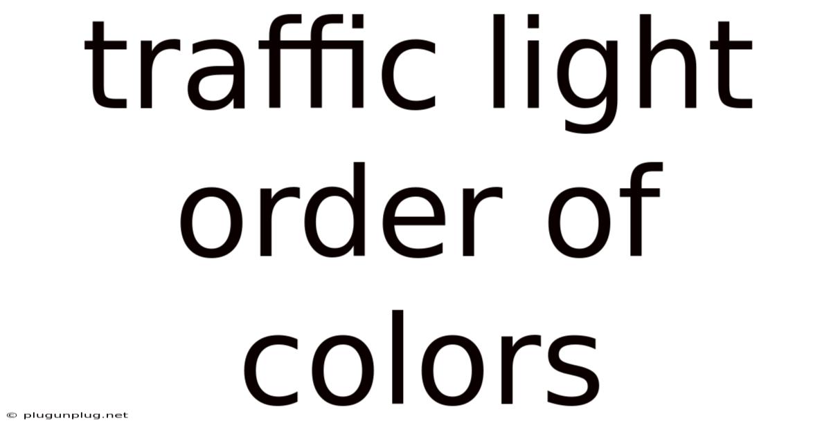 Traffic Light Order Of Colors