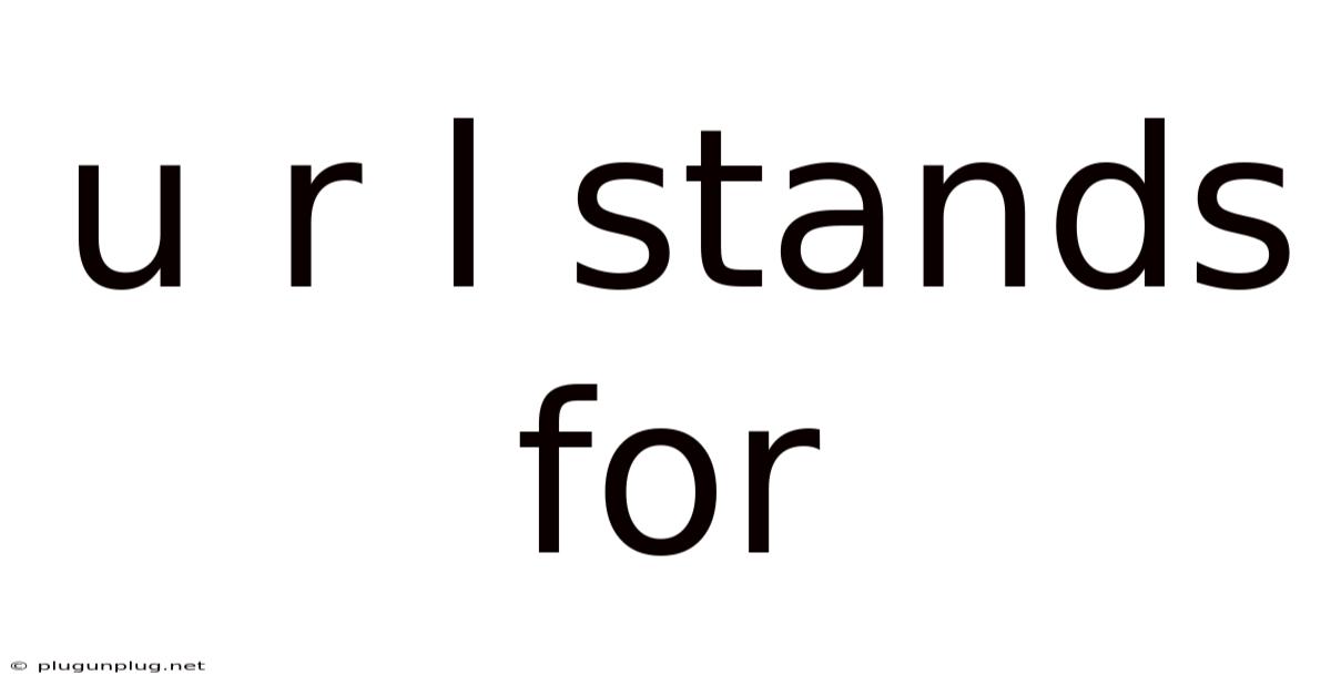U R L Stands For