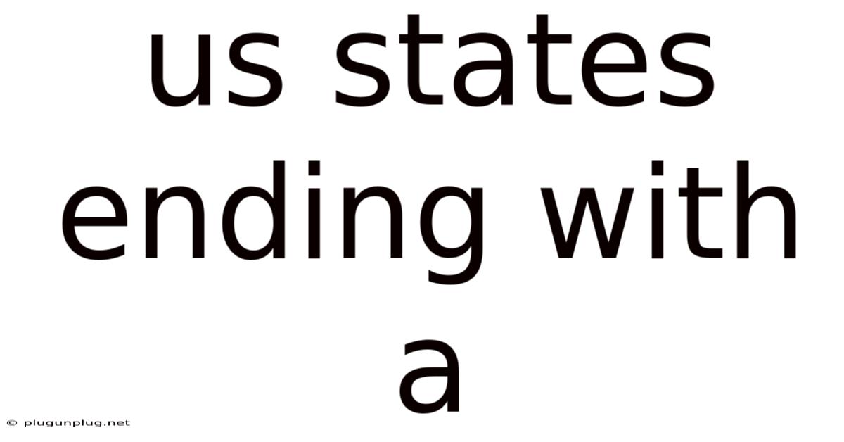 Us States Ending With A