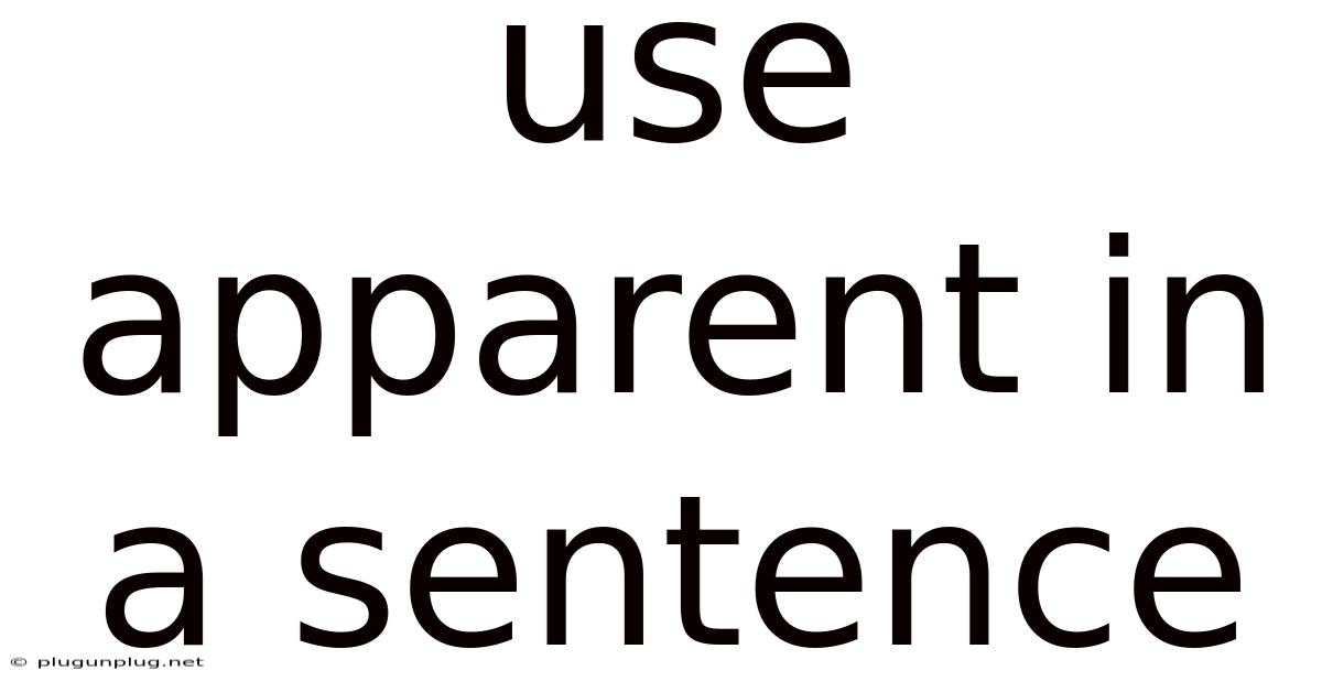 Use Apparent In A Sentence