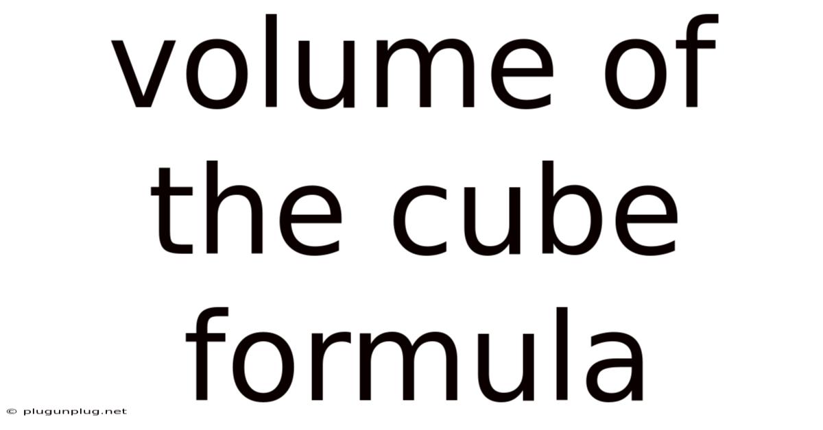 Volume Of The Cube Formula