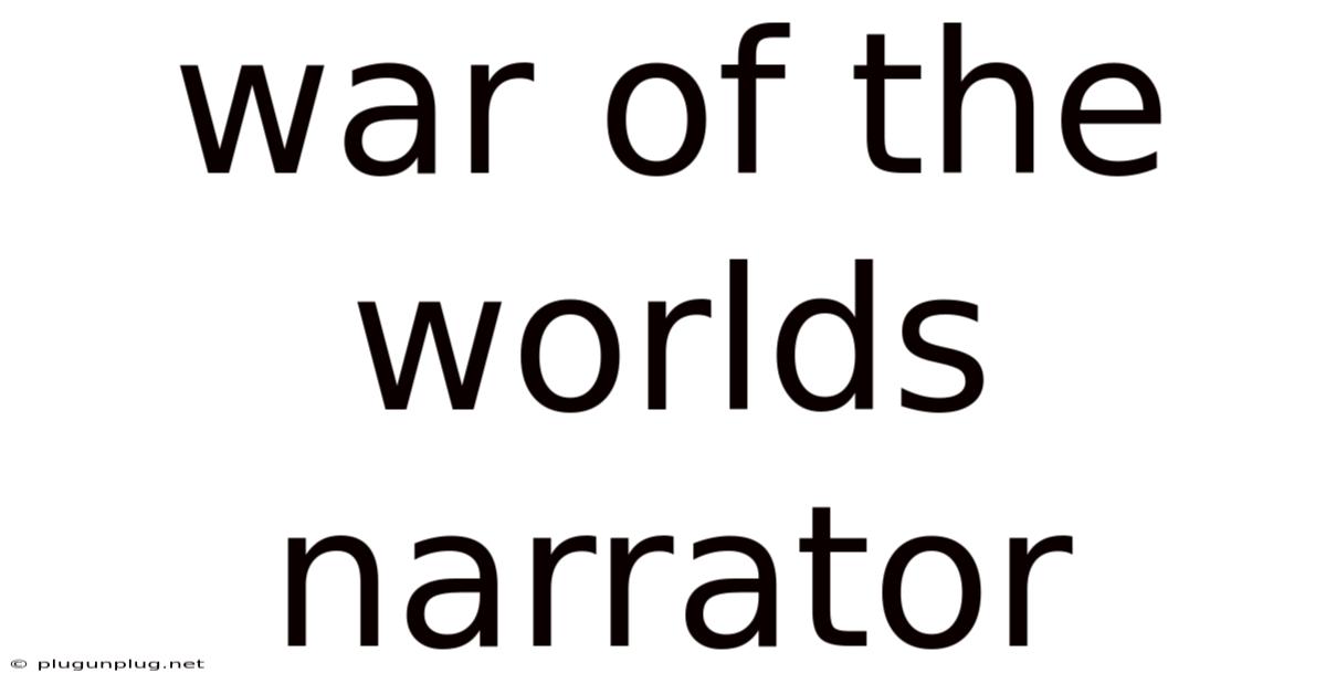 War Of The Worlds Narrator