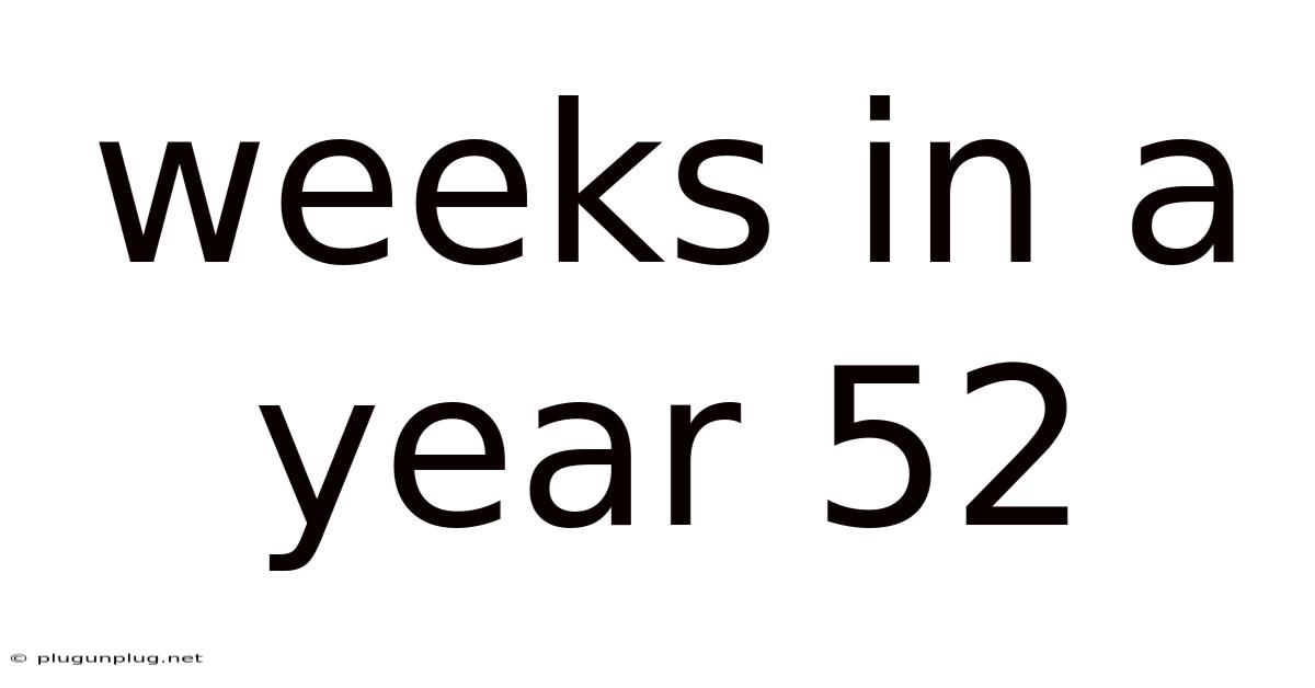 Weeks In A Year 52