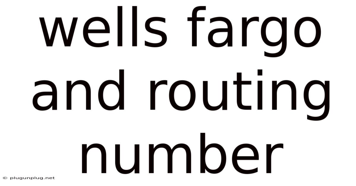 Wells Fargo And Routing Number