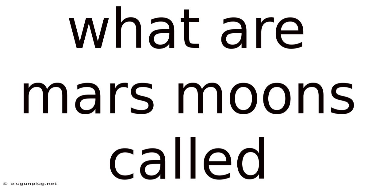 What Are Mars Moons Called