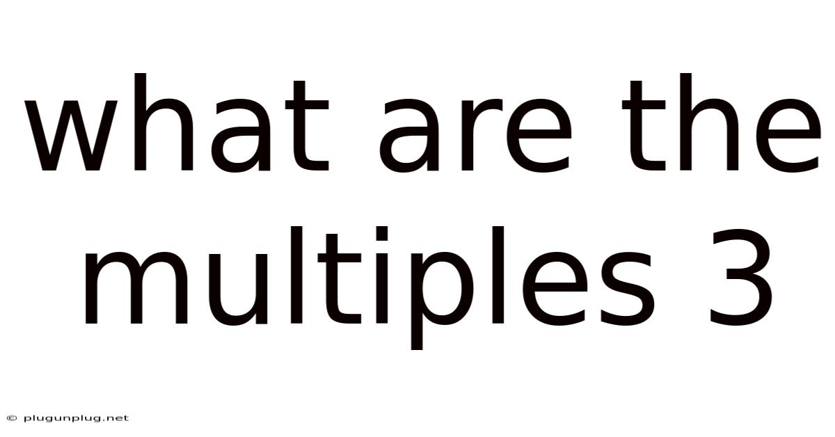 What Are The Multiples 3