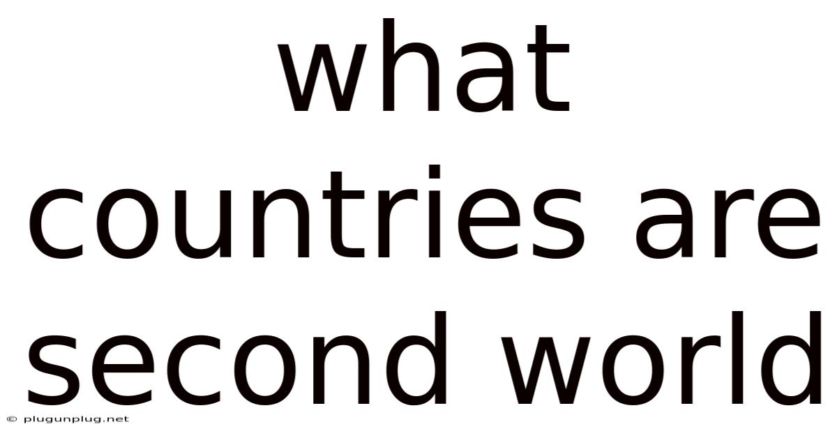 What Countries Are Second World