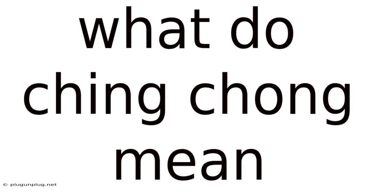 What Do Ching Chong Mean