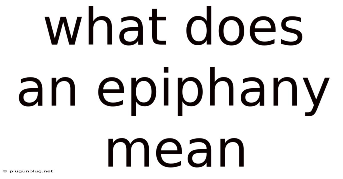 What Does An Epiphany Mean
