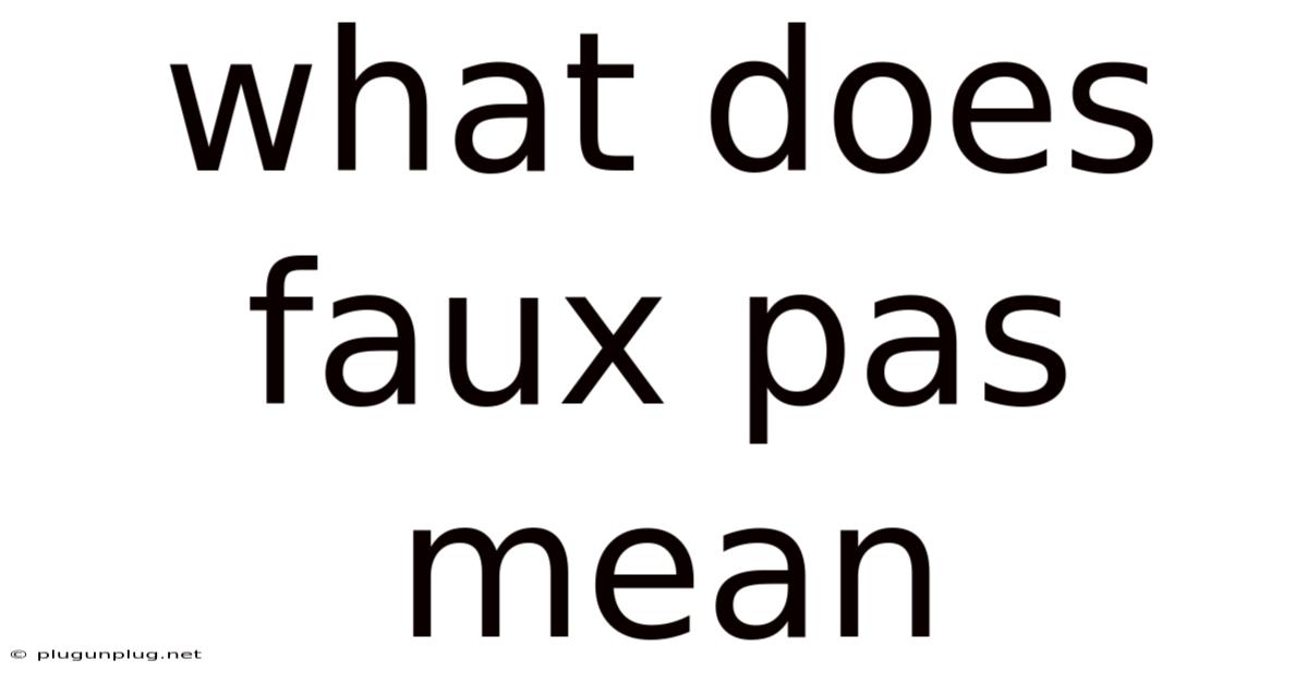What Does Faux Pas Mean