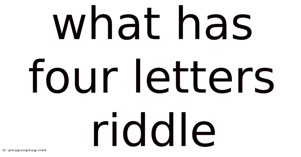 What Has Four Letters Riddle