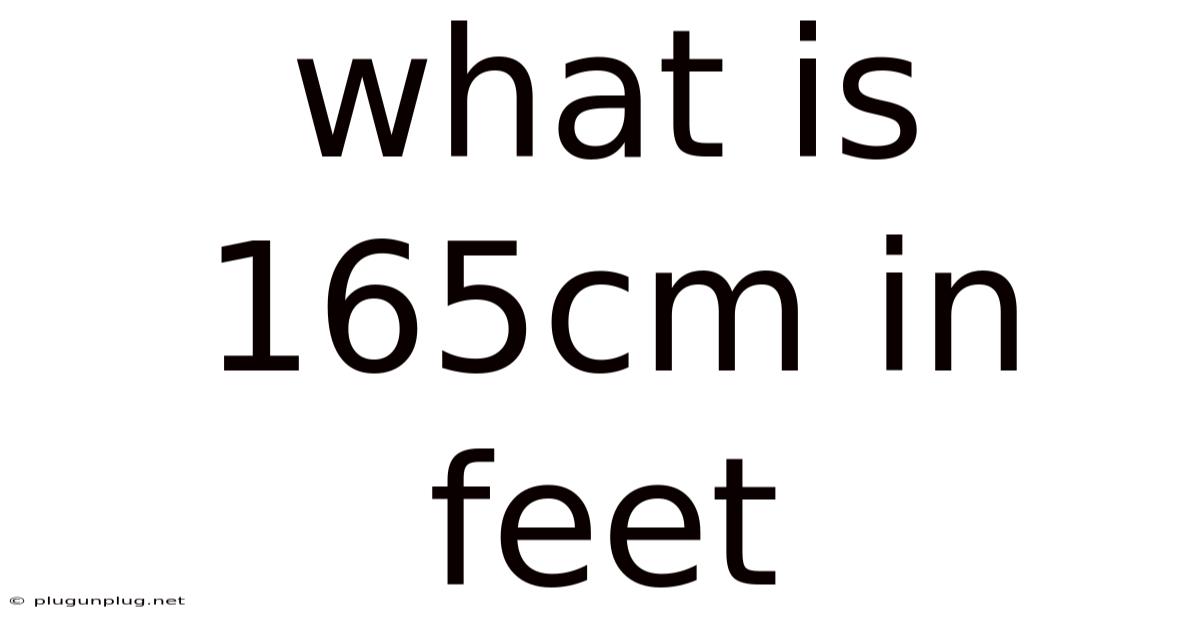 What Is 165cm In Feet