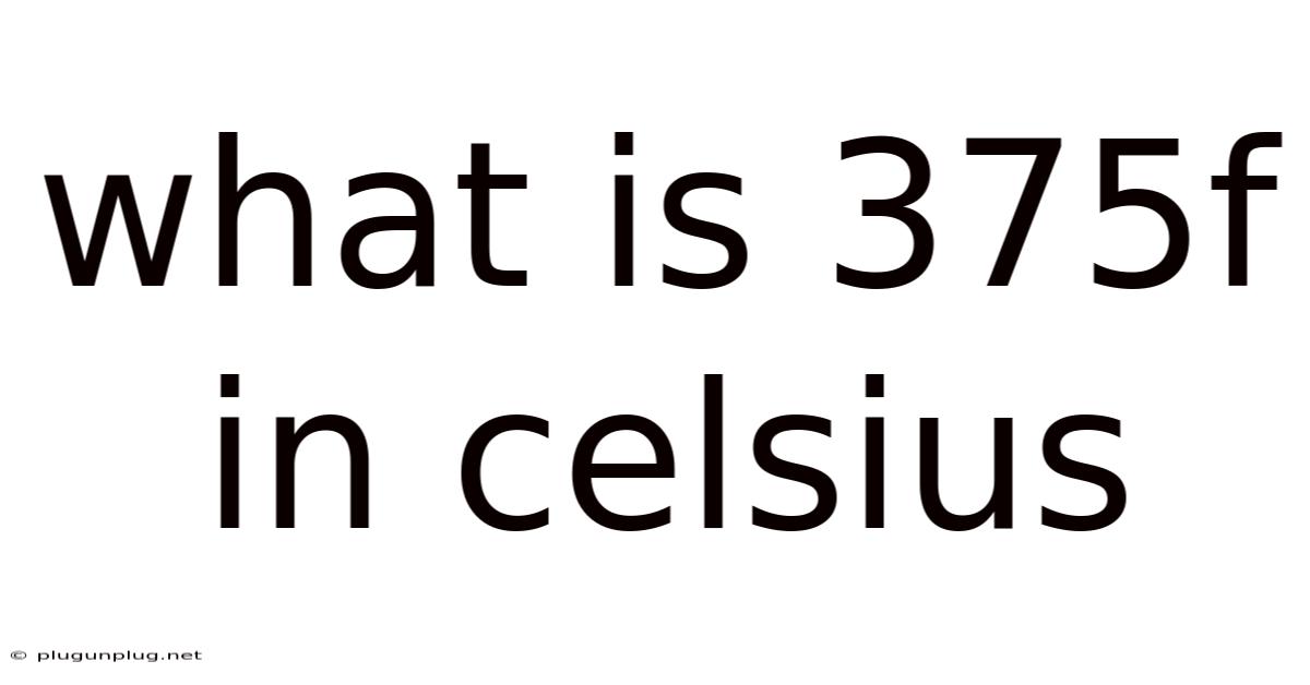 What Is 375f In Celsius