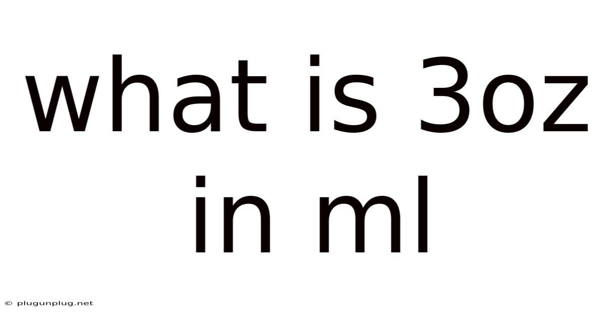 What Is 3oz In Ml