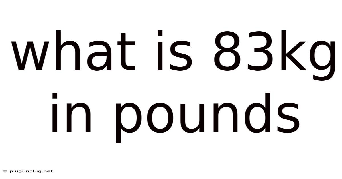 What Is 83kg In Pounds
