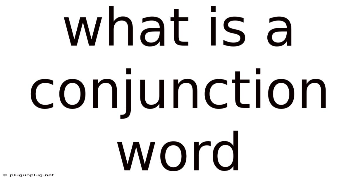 What Is A Conjunction Word