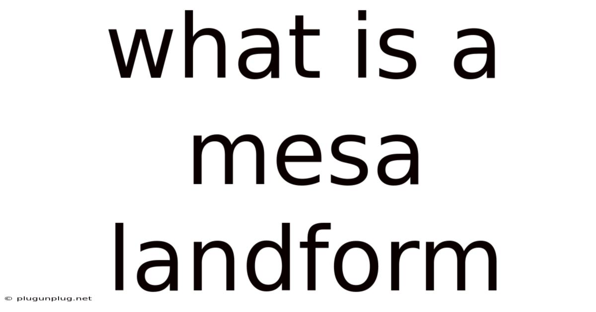 What Is A Mesa Landform