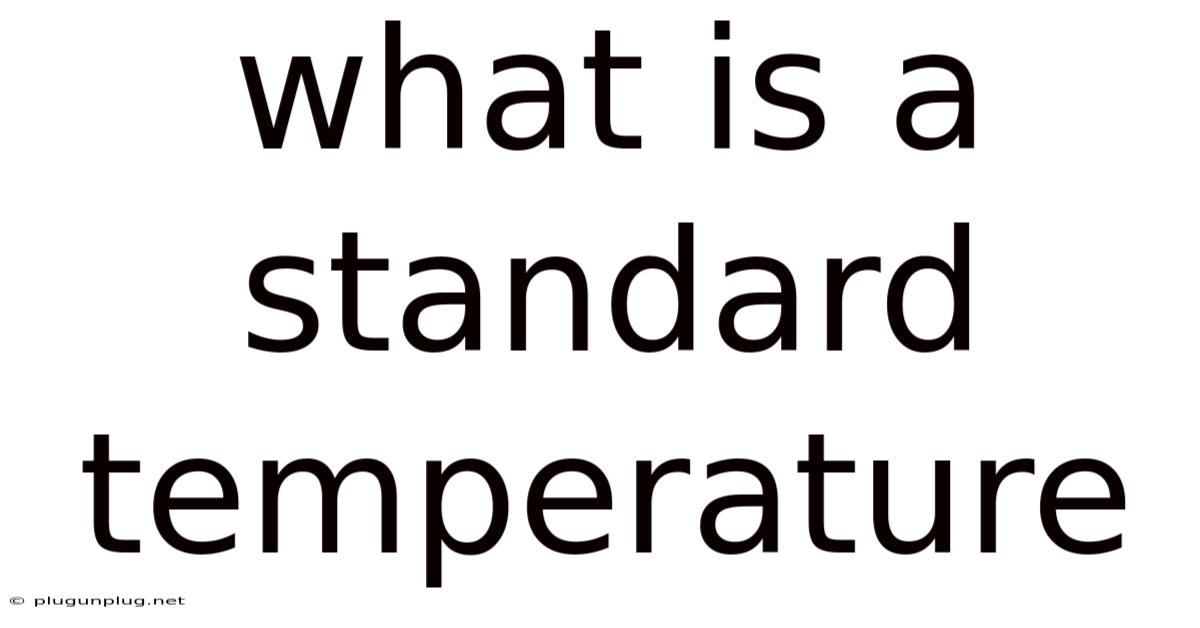 What Is A Standard Temperature