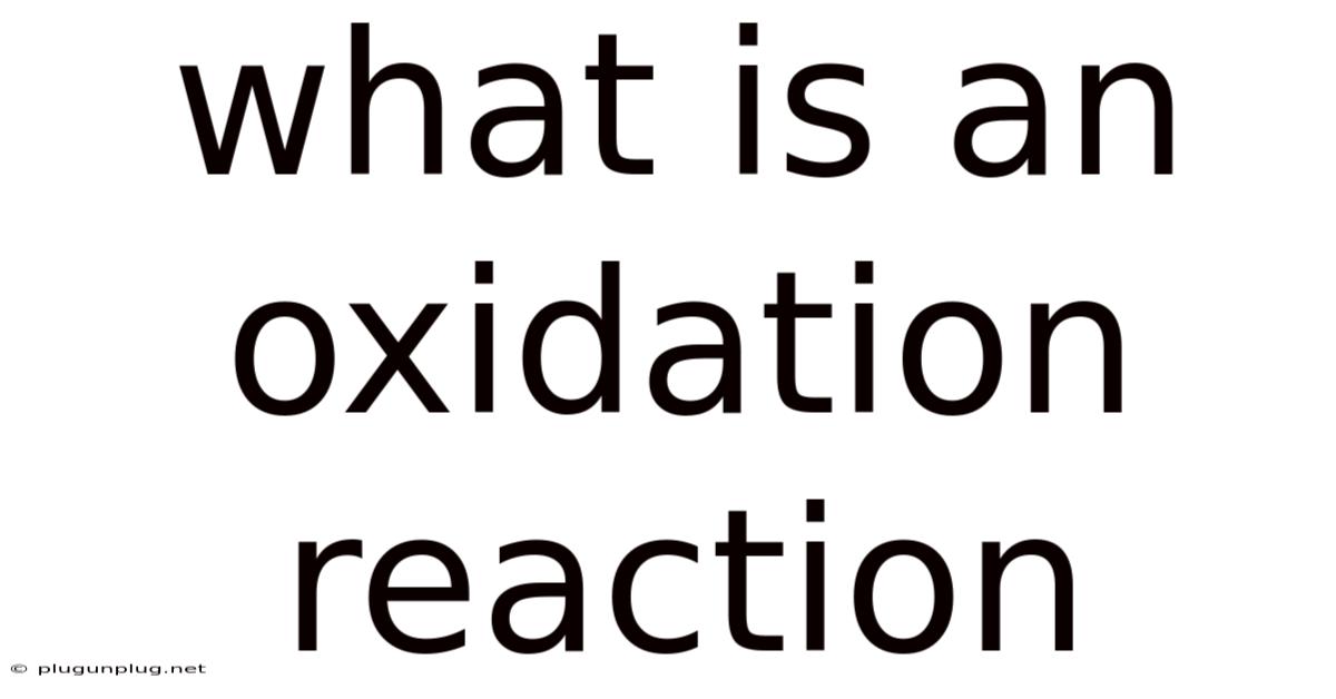 What Is An Oxidation Reaction