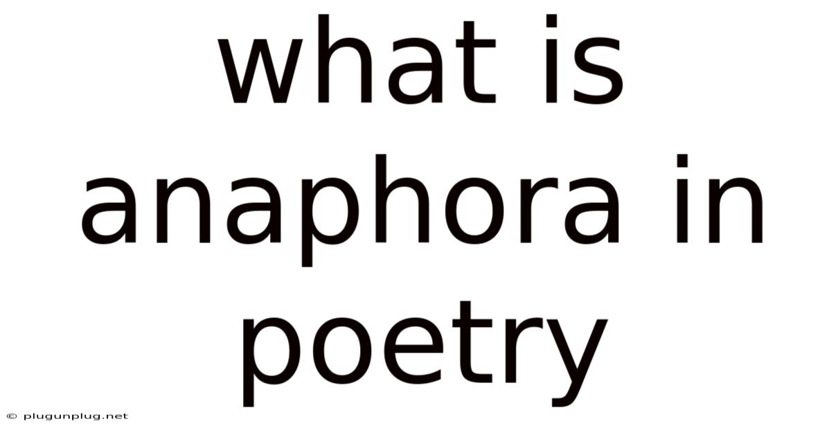 What Is Anaphora In Poetry