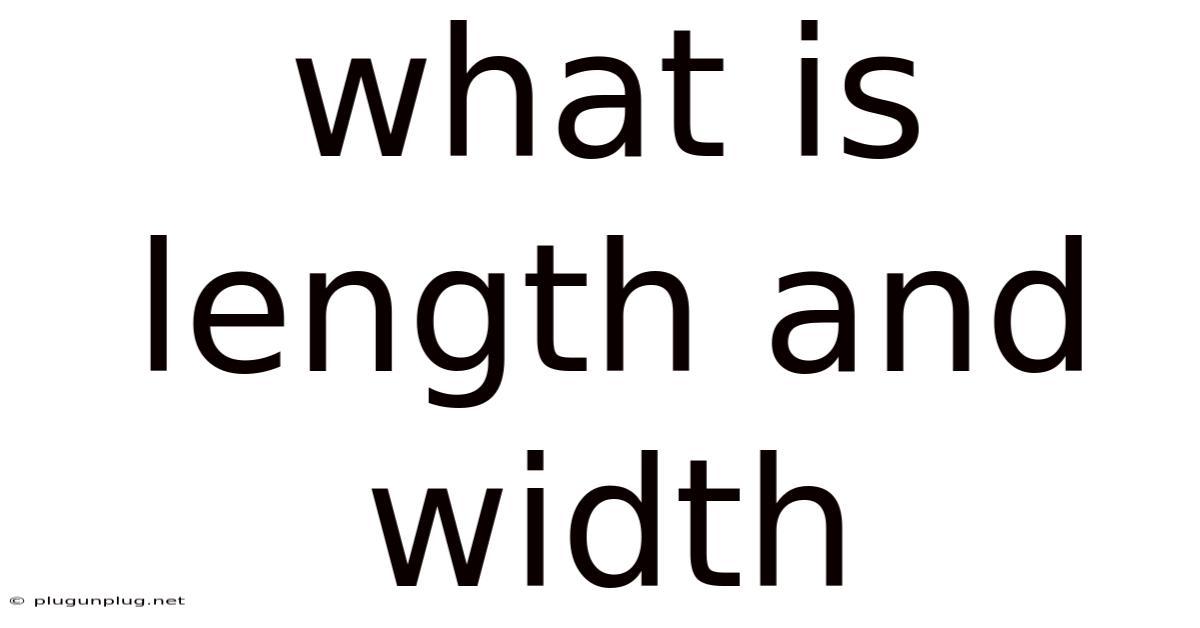 What Is Length And Width