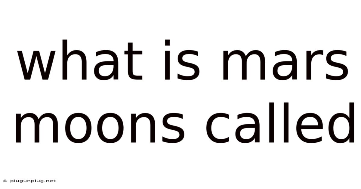 What Is Mars Moons Called