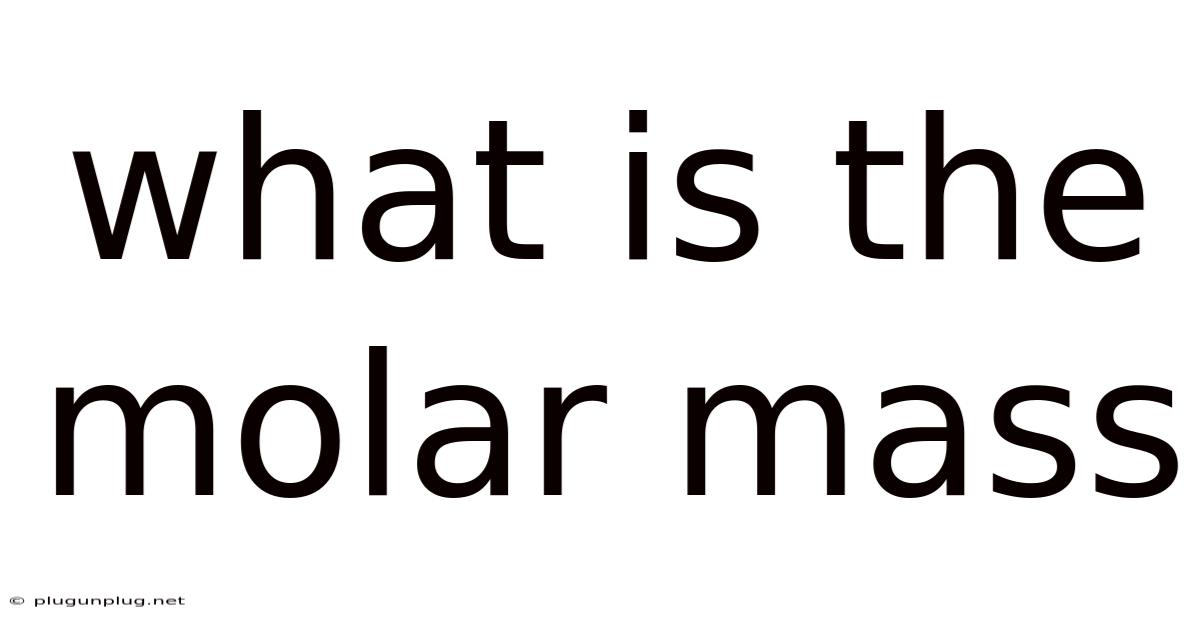 What Is The Molar Mass