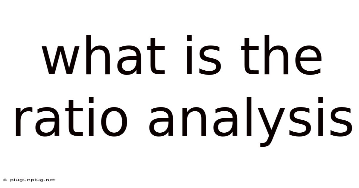 What Is The Ratio Analysis