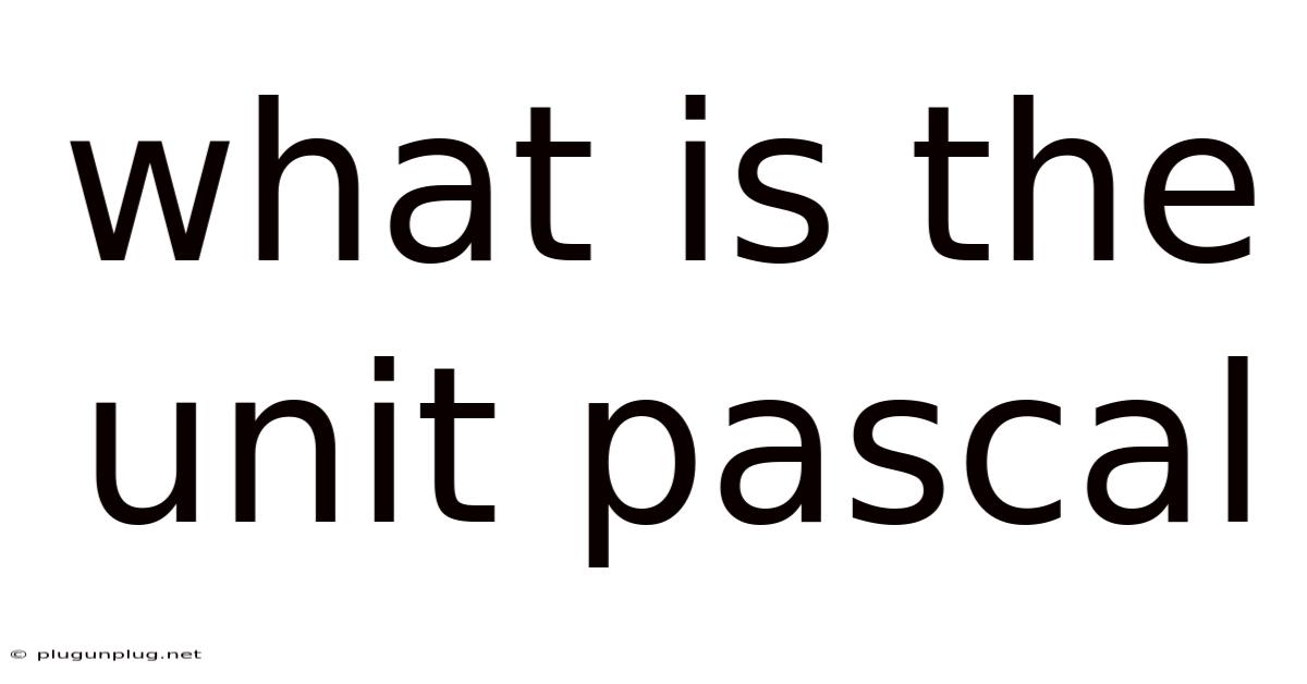 What Is The Unit Pascal