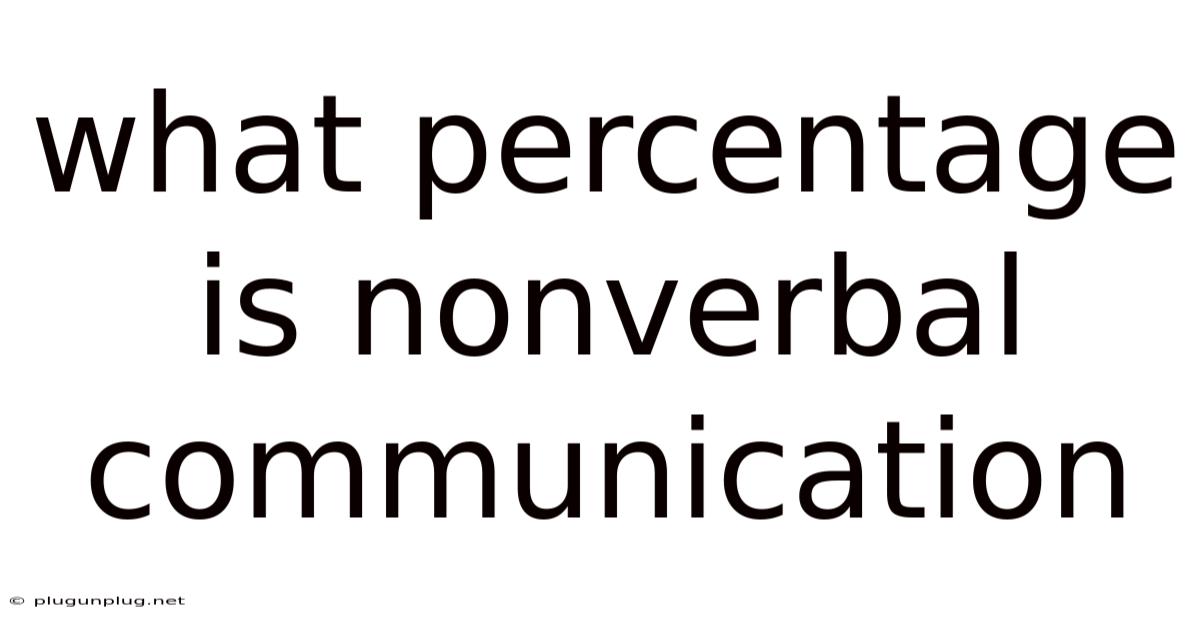 What Percentage Is Nonverbal Communication